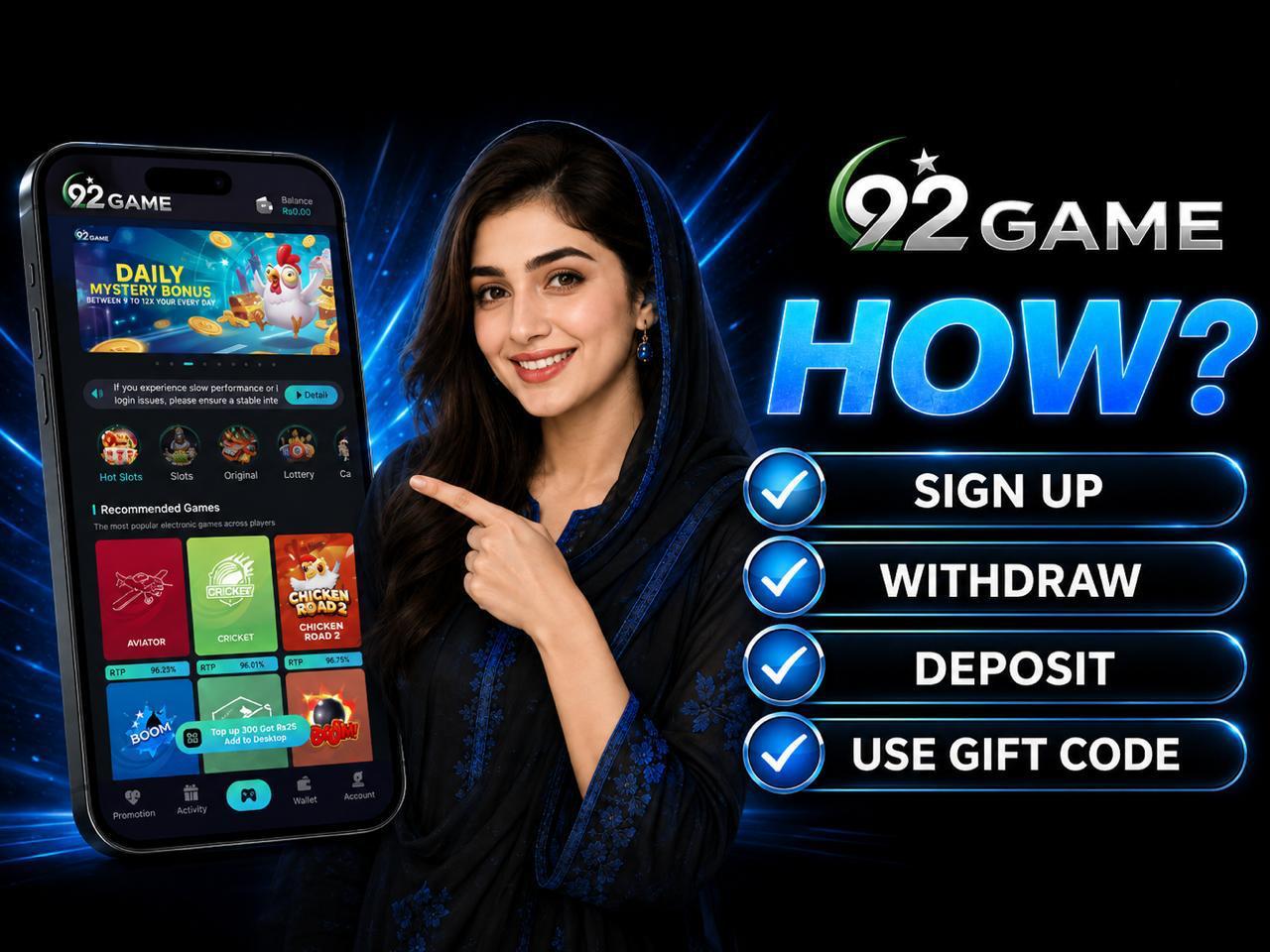 How to use 92 Game — sign up, deposit, withdraw and gift code